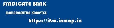 SYNDICATE BANK  MAHARASHTRA KAMPTEE    ifsc code